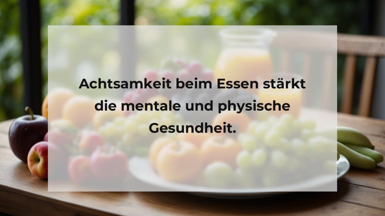 Achtsamkeit beim Essen stärkt die mentale und physische Gesundheit.