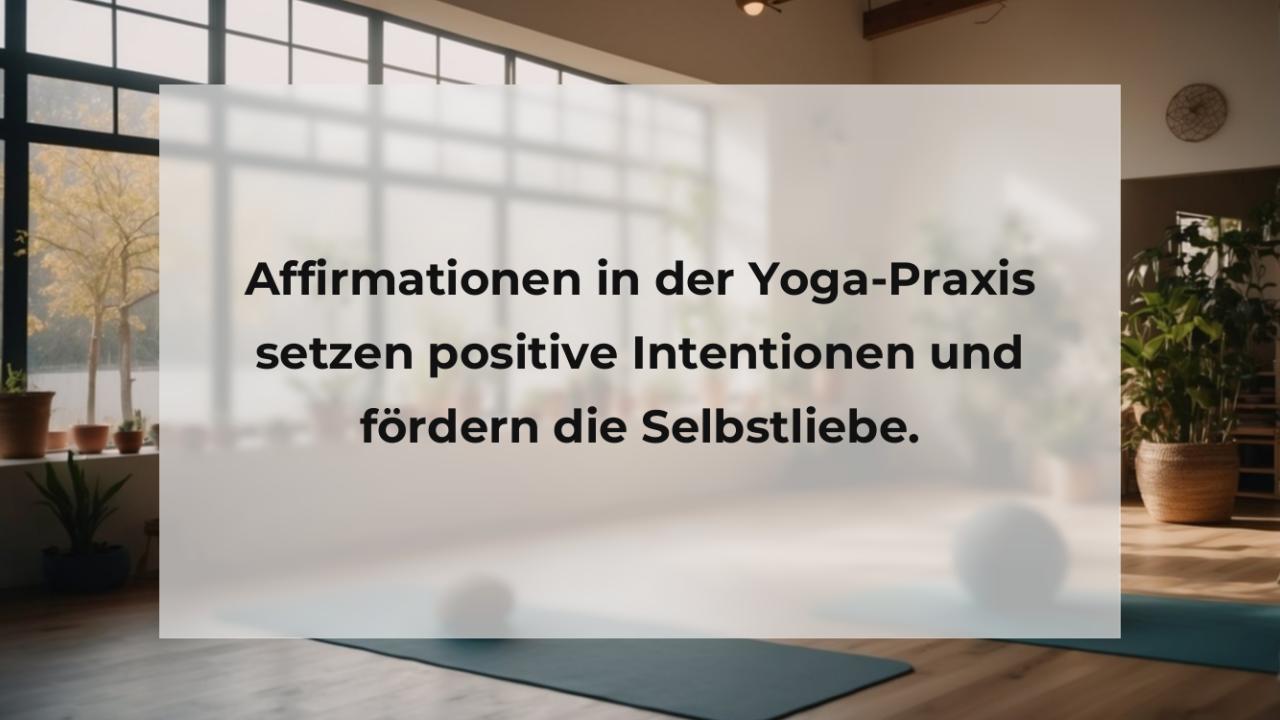 Affirmationen in der Yoga-Praxis setzen positive Intentionen und fördern die Selbstliebe.