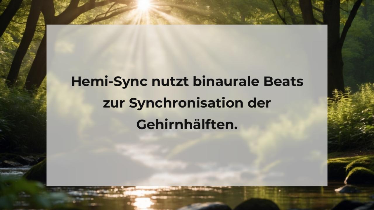 Hemi-Sync nutzt binaurale Beats zur Synchronisation der Gehirnhälften.