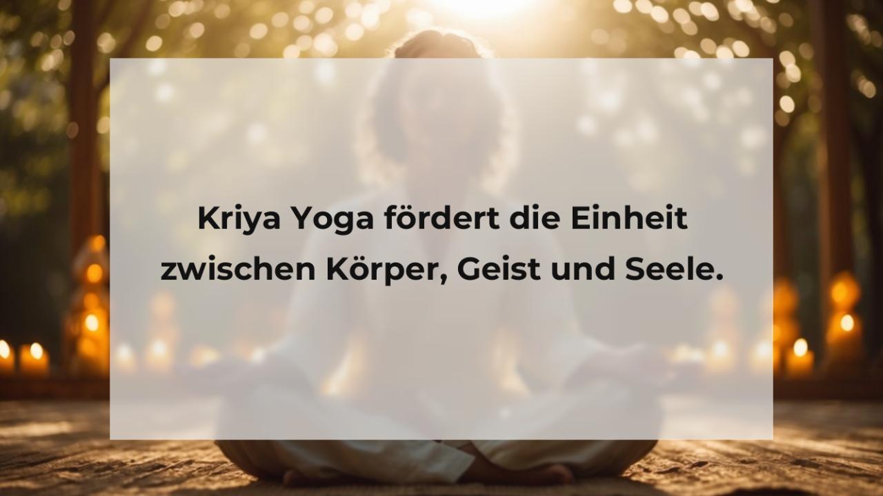 Kriya Yoga fördert die Einheit zwischen Körper, Geist und Seele.