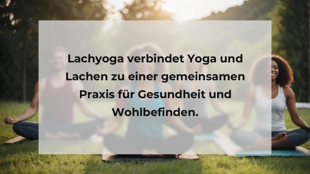 Lachyoga verbindet Yoga und Lachen zu einer gemeinsamen Praxis für Gesundheit und Wohlbefinden.