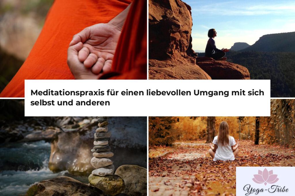 meditationspraxis für liebevollen umgang