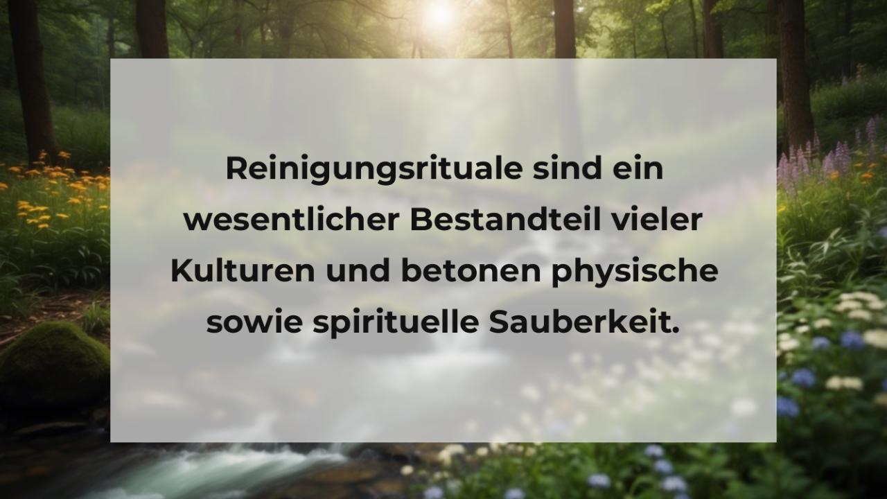 Reinigungsrituale sind ein wesentlicher Bestandteil vieler Kulturen und betonen physische sowie spirituelle Sauberkeit.