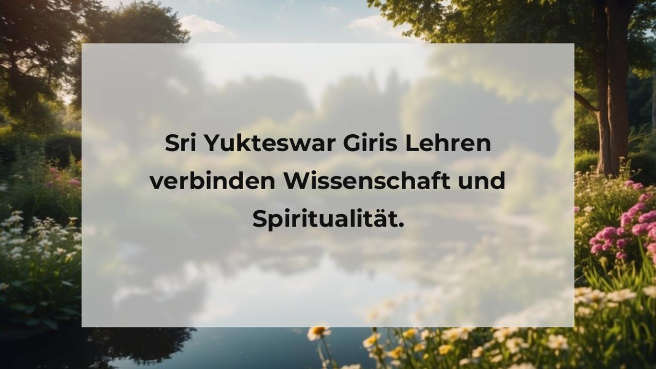 Sri Yukteswar Giris Lehren verbinden Wissenschaft und Spiritualität.