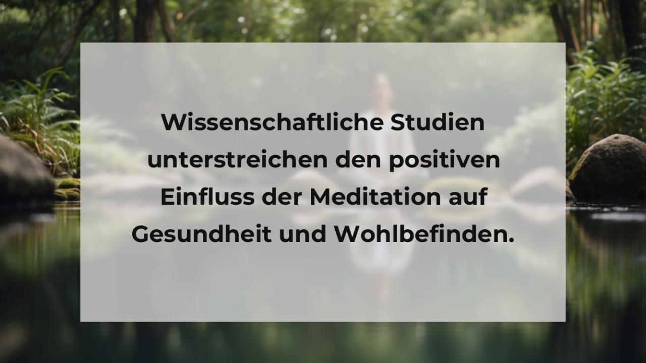 Wissenschaftliche Studien unterstreichen den positiven Einfluss der Meditation auf Gesundheit und Wohlbefinden.