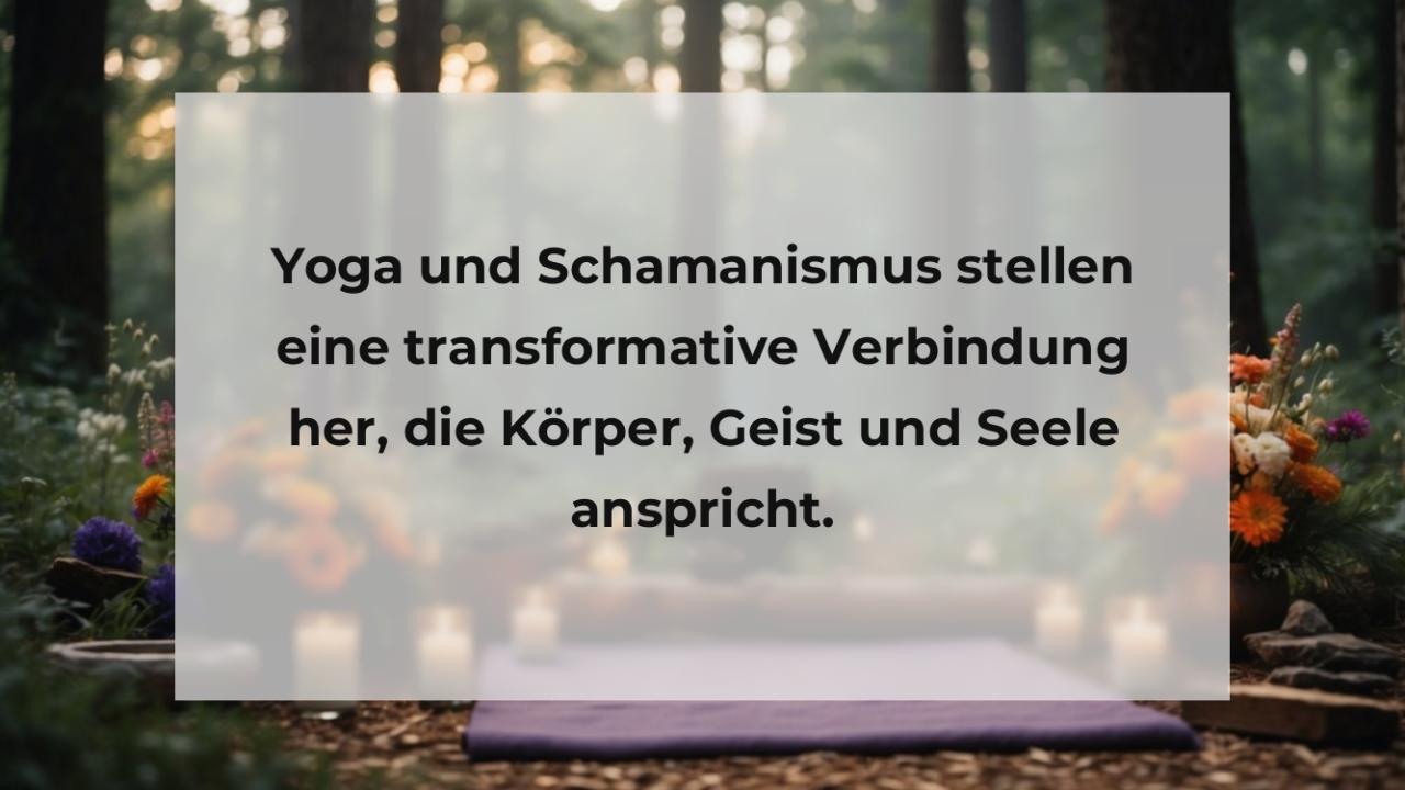 Yoga und Schamanismus stellen eine transformative Verbindung her, die Körper, Geist und Seele anspricht.